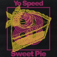 Yo Speed - Sweet Pie