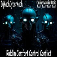 DjKachCyberKach - Riddim Comfort Control Conflict