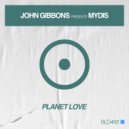 John Gibbons & MYDIS - Planet Love (Extended Mix)
