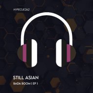 Still Asian - Bada Boom