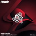 Sandrop - Got Yo Bumpin\' (Original Mix)