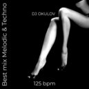 OKULOV - Best Mix Melodic House & Techno ()