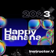 1NSTRUCTOR - HAPPY BANANA 2023