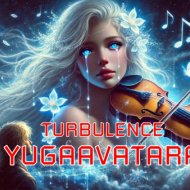 yugaavatara - turbulence