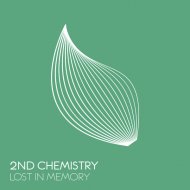 2nd Chemistry - Lost In Memory