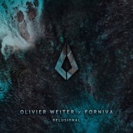 Olivier Weiter & Forniva - Delusional