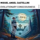 Miguel Angel Castellini - Evolutionary Consciousness (Extended Mix)