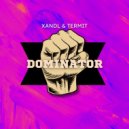 XANDL & TERMIT - Dominator (Radio Mix)