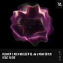 Retrika, Alex Mueller, AV, Noah Seven - Being Alone (Extended Mix)