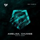 Amelisa, Chumee - Take My Heart (Original Mix)