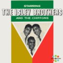 The Isley Brothers and The Chiffons - Why Did You Lie?
