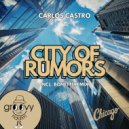 Carlos Castro - City Of Rumors (Bonetti Remix)