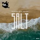 Pete Tha Zouk, Deelight & Mastercris - Salt