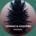 Chinno, Vaquero - Heartbeats (Original Mix)