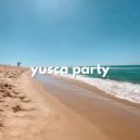 Yusca - Party 159 Summer Edition ()