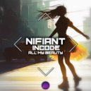 Nifiant, Incode - All My Beauty (Original Mix)
