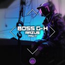 Boss G-H, Razus - Pay It