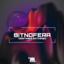 Bitnofera - Destinies Entwined (Original Mix)