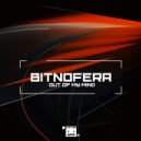 Bitnofera - Out of My Mind (Original Mix)