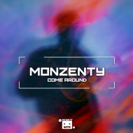 Monzenty - Come Around