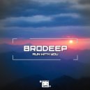 BrodEEp - Run With You (Original Mix)