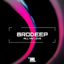 BrodEEp - All My Love (Original Mix)