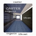 Caster - # organic house # life set @ 2025 ()