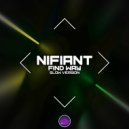 Nifiant - Find Way (Slow Version)