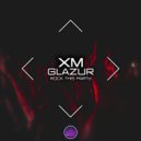 XM, Glazur - Rock this Party (Slow Version)