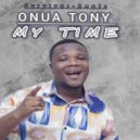 Onua Tony - My Time (Original Mix)