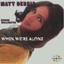 Matt Dennis - I Still Get Jealous
