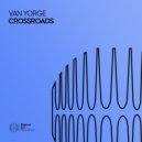 Van Yorge - Crossroads (Original Mix)