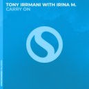Tony Irrmani, Irina M. - Carry On