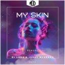 Dj Lara, Jorge Medrano - My Skin