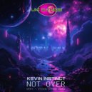 Kevin Instinct - Not Over (Drift & Steven Straub Remix - Radio Edit)