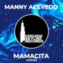 Manny Acevedo - Mamacita (Original Mix)