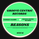 Charles Caliber - Reasons (Original Mix)