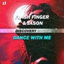 Flash Finger & JASON - Dance With Me (J2 & Nahthexen Remix)