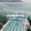 Yusca - Party 161 Summer Edition ()