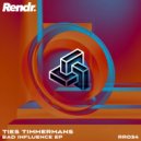 Ties Timmermans - Bad Influence (Original Mix)
