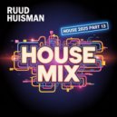 Ruud Huisman - House Mix (2025-13)