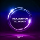 Paul Denton - All I Need (Extended Mix)