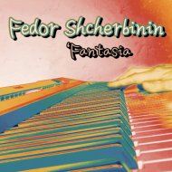 Fedor Shcherbinin - Fantasia