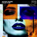 Anthon Tranbel - The Poison (Original Mix)