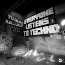 Tujamo, DJs From Mars, ALEX LNDN - Everyone Listens To Techno (Extended Mix)