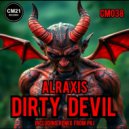 ALRAXIS - Dirty Devil (Original Mix)
