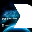 Christopher Maison - In Space