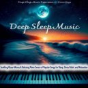 Deep Sleep Music Experience & CoverGuys & Sleeping Music - Thinking Out Loud (Piano Instrumental Version)
