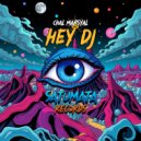 Chal Marsyal - Hey DJ