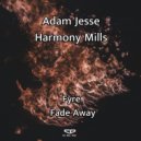 Adam Jesse - Harmony Mills - Fyre (Radio Mix)